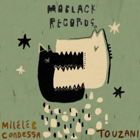 Touzani - Milele & Condessa [MoBlack Records]