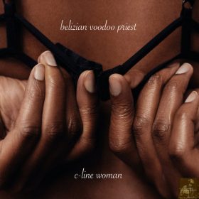 Belizian Voodoo Priest - C-Line Woman [Miggedy Entertainment]