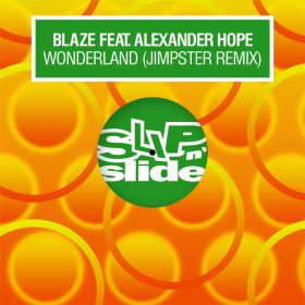 Blaze feat. Alexander Hope - Wonderland [Slip N Slide]