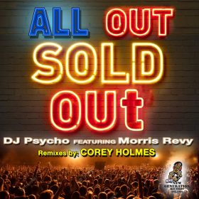 DJ Psycho, Morris Revy - ALL OUT SOLD OUT [New Generation Records]