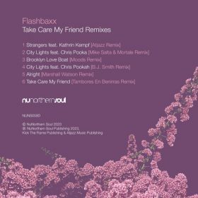 Flashbaxx - Take Care My Friend Remixes [NuNorthern Soul]