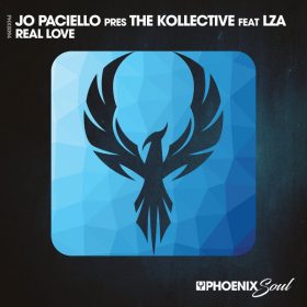 Jo Paciello, The Kollective, Lza - Real Love [Phoenix Soul]