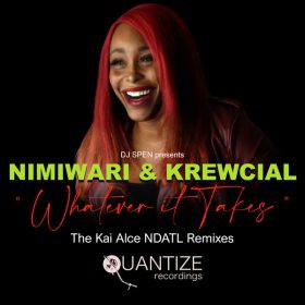 Krewcial, Nimiwari - Whatever It Takes (The Kai Alce Remixes) [Quantize Recordings]