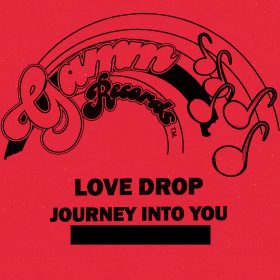 Love Drop - Journey Into You [GAMM Enterprises]