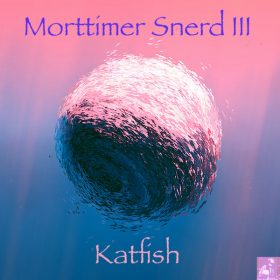 Morttimer Snerd III - Katfish [Miggedy Entertainment]