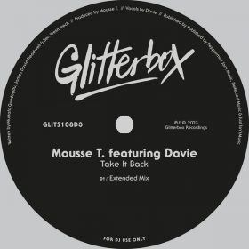 Mousse T., Davie - Take It Back [Glitterbox Recordings]