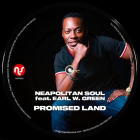 Neapolitan Soul, Earl W. Green - Promised Land (Remixes) [Neapolitan Soul Records]