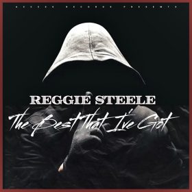 Reggie Steele - THE BEST THAT I'VE GOT [Access Records]