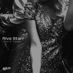 Riva Starr - How It Feels [Glitterbox Recordings]