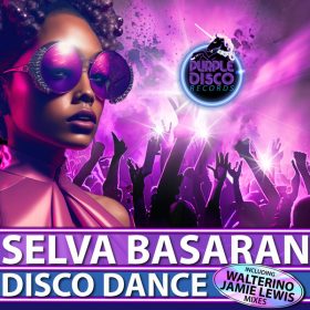 Selva Basaran - Disco Dance [Purple Disco Records]