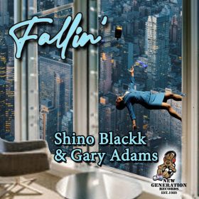 Shino Blackk, Gary Adams - Fallin [New Generation Records]