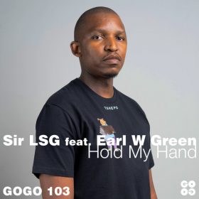 Sir LSG, Earl W Green - Hold My Hand [GOGO Music]