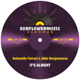 Antonello Ferrari, Aldo Bergamasco - It's Alright [Sunflowermusic Records]