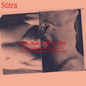 Blaze, Honey Dijon, Sutra - Music & Life [Micronautics]