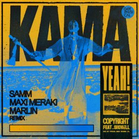 Copyright, Shovell - Kama Yeah (Samm, MAXI MERAKI, Marlin Remix) [Get Physical]