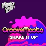 Groovemasta - Shake It Up [Midnight Riot]