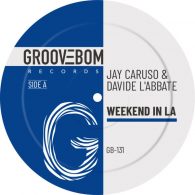Jay Caruso, Davide L'Abbate - Weekend In LA [Groovebom Records]