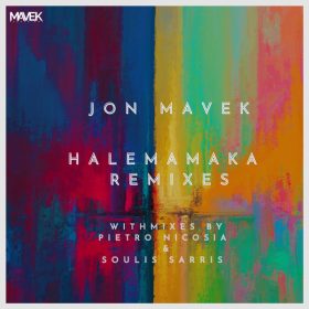 Jon Mavek - Halemamaka (Remixes) [Mavek Recordings]