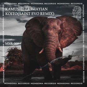 KAMUSHEZ, L3MAYIAN - Koito (Saint Evo Remix) [MoNgoma Records]