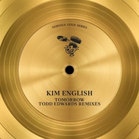 Kim English - Tomorrow (Todd Edwards Remixes) [Nervous]