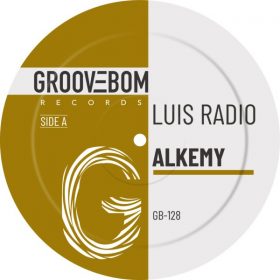 Luis Radio - Alkemy [Groovebom Records]