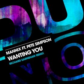 Mannix, Pete Simpson - Wanting You (Richard Earnshaw Extended Sugarsoul Mix) [Duffnote]