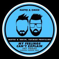 Mattei & Omich, Fatimah Provillon - My Feelings Can't Explain (Jay Vegas Classic House Mix) [Mattei & Omich Music]
