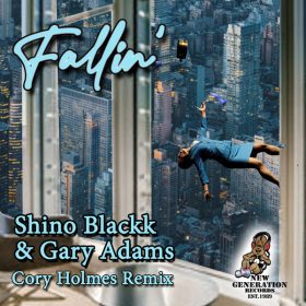 Shino Blackk, Gary Adams - Fallin ( Corey Holmes Remix) [New Generation Records]