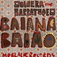 Soldera feat. Barbatuques - Baiana - Baiao [MoBlack Records]