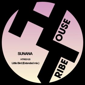 Sunana - Little Bird [HOUSETRIBE RECORDINGS]