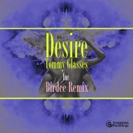 Tommy Glasses - Desire (Remix) [Imagenes]