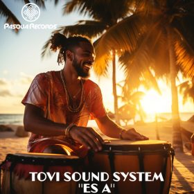 Tovi Sound System - ES A [Pasqua Records]