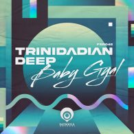 Trinidadian Deep - Baby Gyal [Fatsouls Records]