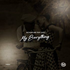 6icknature feat. Katz - My Everything [VibeMusicShow]