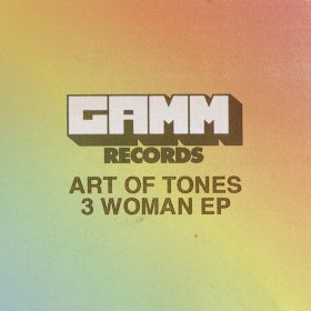 Art Of Tones - 3 Woman EP [GAMM]