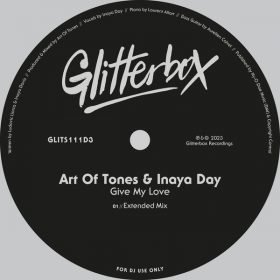 Art Of Tones, Inaya Day - Give My Love [Glitterbox Recordings]