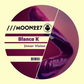 Blanco K - Inner Vision [Moon Rocket Music]