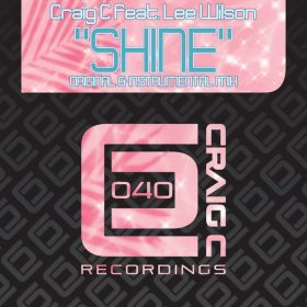 Craig C, Lee Wilson - Shine [Craig C Recordings]