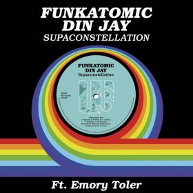Funkatomic, Din Jay, Emory Toler - Supaconstellation [WU records]