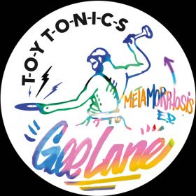 Gee Lane - Metamorphosis EP [Toy Tonics]