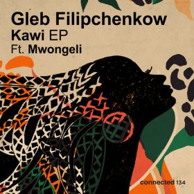 Gleb Filipchenkow, Mwongeli - Kawi EP [Connected Frontline]