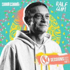 Ralf Gum - Soul Candi Sessions Six, Pt. 3 [Soul Candi Records]