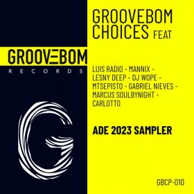 Various Artists - Groovebom Choices - ADE 2023 Sampler [Groovebom Records]