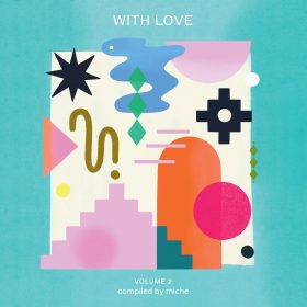 Various Artists - With Love Vol. 2 (Compiled by miche) [Mr Bongo]