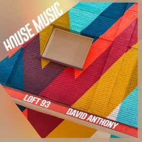 loft 93, David Anthony - House Music [Planet Hum]