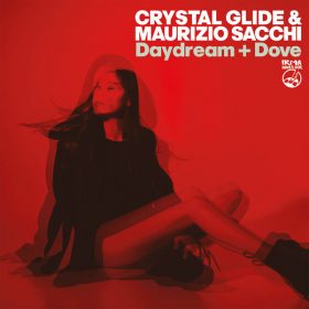 Crystal Glide and Maurizio Sacchi - Daydream - Dove [IRMA DANCEFLOOR]