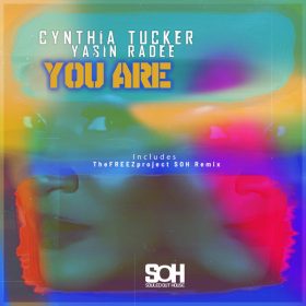 Cynthia Tucker, Yasin Radee - You Are [Souled Out House]