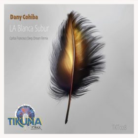 Dany Cohiba - La Blanca Subur [Tikuna Trax]