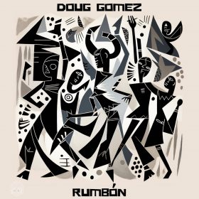 Doug Gomez - Rumb​on [bandcamp]