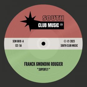 Franck 6mondini Rougier - Superfly [South Club Music]